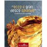 Johannes Ramharter «Ecco il gran desco splende». Lo spettacolo del mangiare