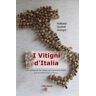 Raffaele Quarrel Drengot I vitigni d'Italia. Una selezione dei vitigni più importanti d'Italia con le relative Doc e Docg