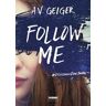 A. V. Geiger Follow me