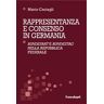 Rappresentanza e consenso in Germania. «Bundesrat» e «Bundestag» nella Repubblica federale