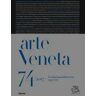 Arte Veneta. Rivista di storia dell'arte (2017). Vol. 74: settant'anni della rivista (1947-2017), I.