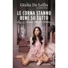 Giulia De Lellis;Stella Pulpo Le corna stanno bene su tutto. Ma io stavo meglio senza