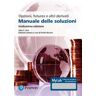 John C. Hull Opzioni, futures e altri derivati. Manuale delle soluzioni. Ediz. MyLab