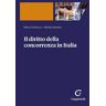 Il diritto della concorrenza in Italia