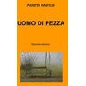 Alberto Manca Uomo di pezza