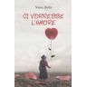 Vania Bello Ci vorrebbe l'amore