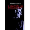 Marco Del Pasqua Lincoln e lo zuavo del Papa