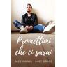 Alex Himmel Promettimi che ci sarai