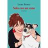 Laura Fedele Sola «con» un cane