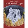 Lapo Feri La fine del topo