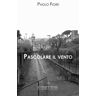 Paolo Fiore Pascolare il vento