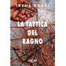 Irene Rossi La tattica del ragno