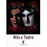 Mito e teatro. Vol. 2