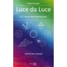 Luce da luce. Le 7 tavole della meditazione