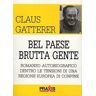 Claus Gatterer Bel paese brutta gente