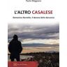 Paolo Miggiano L' altro casalese. Domenico Noviello, il dovere della denuncia