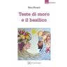 Sara Favarò Teste di moro e il basilico