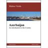 Matteo Verda Azerbaijan. An introduction to the country