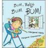 Margaret Mahy Bum, baby, bum bum!