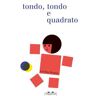 Fredun Shapur Tondo e tondo e quadrato