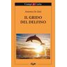 Antonio De Sisti Il grido del delfino