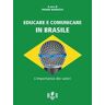 Educare e comunicare in Brasile
