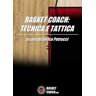 Basket coach. Tecnica e tattica