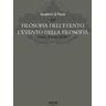 Filosofia dell'evento. L'evento della filosofia