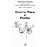 Psiche arte e società. Rivista del Centro Studi Psiche Arte e Società (2017). Vol. 7: Guerra, pace e psiche.