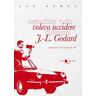 Volevo uccidere J.-L. Godard