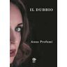 Anna Profumi Il dubbio