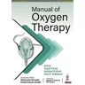 Kapil Zirpe;Subhal B Dixit;Atul P Kulkarni Manual of Oxygen Therapy