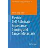 Electric Cell-Substrate Impedance Sensing and Cancer Metastasis