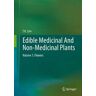 Edible Medicinal And Non-Medicinal Plants