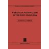 Ukrainian Nationalism in the Post-Stalin Era