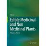 Edible Medicinal and Non Medicinal Plants