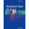 Botulinum Toxin for Asians