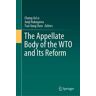 The Appellate Body of the WTO and Its Reform