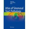 Atlas of Sinonasal Tract Pathology