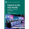 Esports in the Asia-Pacific