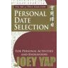 Joey Yap Art of Date Selection: Personal Date Selection