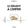 Le serment à l'infini