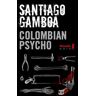 Colombian psycho