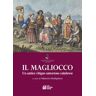 Il Magliocco. Un antico vitigno autoctono calabrese