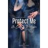 C. Hallman;J. L. Beck Protect me. Un cuore da proteggere