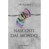 J. W. Kilhey Nascosti dal mondo