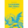 La guerra del Friuli (1615-1617)