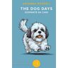 Arianna Mossali The dog days. Giornate da cani