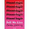 Tell me lies. Dimmi bugie