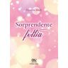 Ginevra Mieli Sorprendente follia